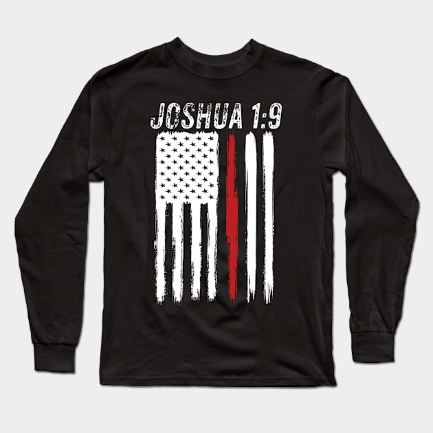 Joshua 1:9 Long Sleeve T-Shirt by graphicganga